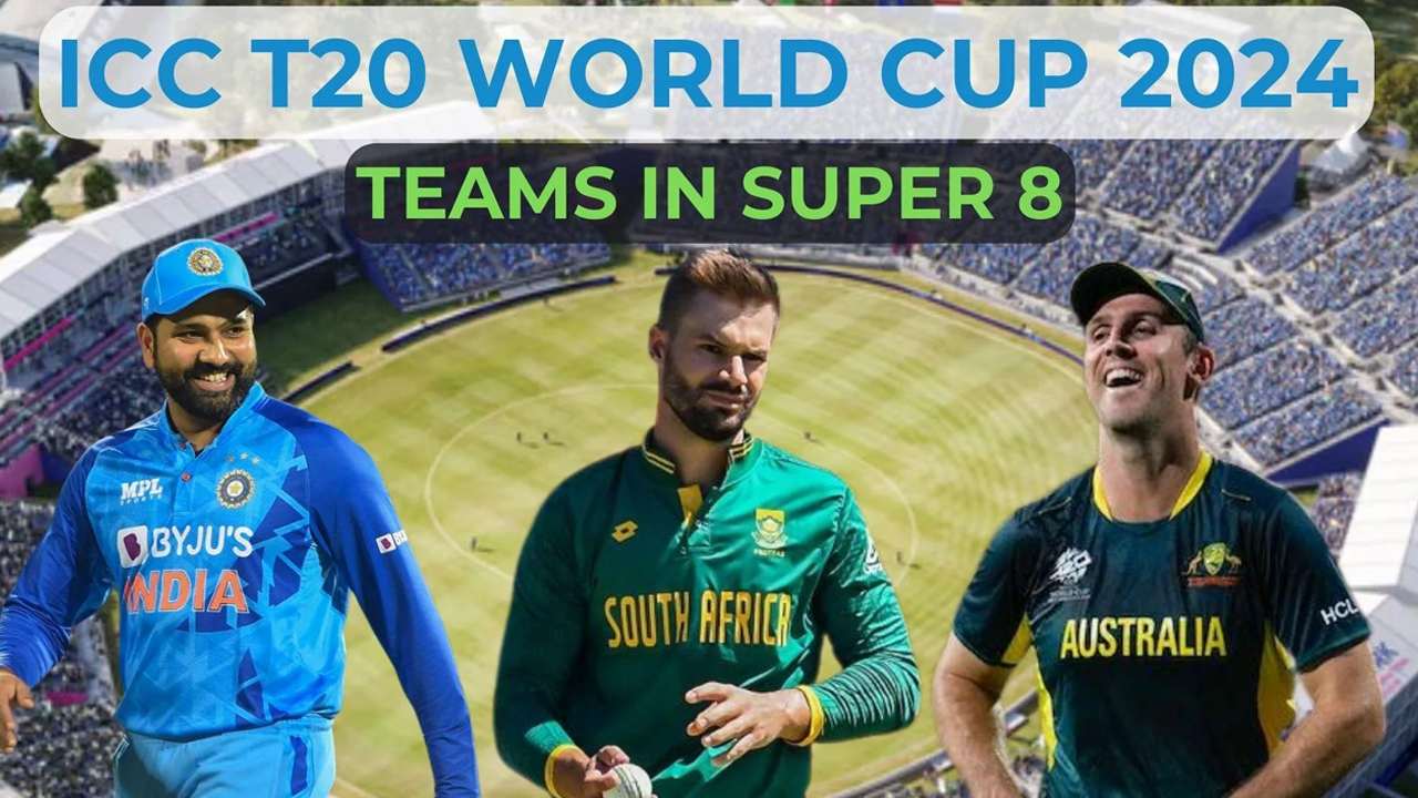 T20 World Cup 2024 Super 8 Qualified Teams: సూపర్ 8కి చేరిపోయిన జట్లు ఇవే..!