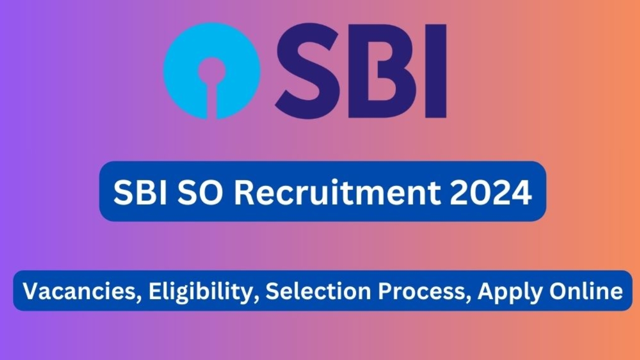 SBI SO Recruitment 2024: ఎస్‌బీఐలో రాత పరీక్ష లేకుండానే జాబ్స్.. అప్లై చేసుకోవడానికి 2 రోజులే ఛాన్స్ !