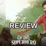 Maa Nanna Superhero Movie Review :’మా నాన్న సూపర్ హీరో’ మూవీ రివ్యూ