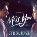 Siddharth: ‘మిస్ యూ’ అంటున్న సిద్దార్థ్.. టీజర్ అదిరింది