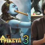 Kartikeya-3: అదిరిపోయే అప్డేట్ ఇచ్చిన డైరెక్టర్.. ఈ సారి అంతకుమించి..!