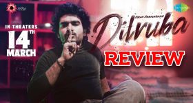 Dilruba Movie Review : 'దిల్ రూబా' మూవీ రివ్యూ