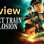 Bullet Train Explosion Review : ‘బుల్లెట్ ట్రైన్ ఎక్స్ప్లోజన్’ మూవీ రివ్యూ