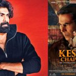 Kesari Chapter 2 First Review : కేసరి చాప్టర్ 2పై రానా ఫస్ట్ రివ్యూ.. హిస్టరీ క్రియేట్ అంటూ.