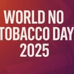 World No Tobacco Day 2025: ప్రపంచ పొగాకు రహిత దినోత్సవాన్ని ఎందుకు జరుపుకుంటారు ?