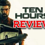 Ten Hours Review : ‘టెన్ అవర్స్’ రివ్యూ… 10 గంటల్లో మర్డర్ మిస్టరీ సాల్వ్ అయ్యిందా ?
