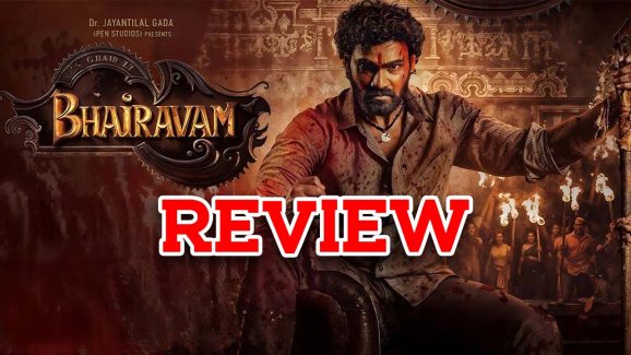 Bhairavam Movie Review : ‘భైరవం’ మూవీ రివ్యూ : మంచి రీమేక్ చెడగొట్టారు..!