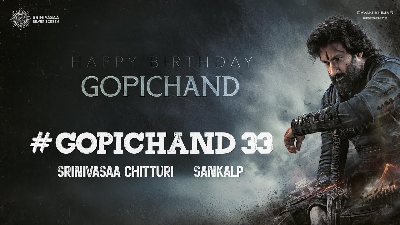 Gopichand 33: వీరుడుగా గోపిచంద్… ఇప్పటికైనా గట్టెక్కుతాడా ?