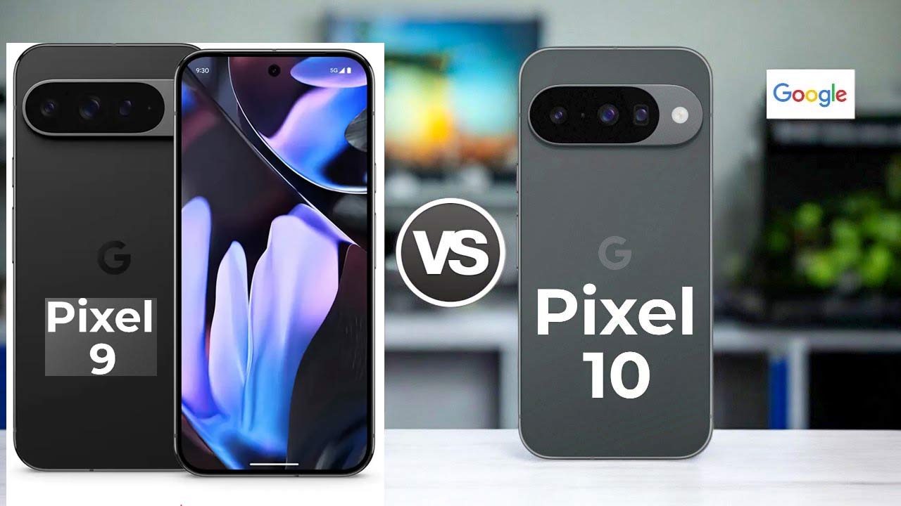 Google Pixel 9 vs Pixel 10: పిక్సెల్ 10 కంటే పిక్సిల్ 9 బెటర్.. ఎందుకంటే?
