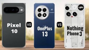 Smartphone Comparison: పిక్సెల్ 10 vs నథింగ్ ఫోన్ 3 vs వన్ ప్లస్ 13.. ఏ ఫోన్ బెటర్?