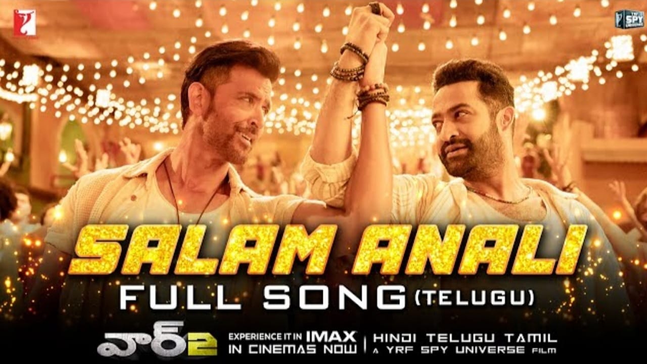 Salam Anali From War 2 : సలాం అనాలి ఫుల్ సాంగ్ రిలీజ్… ఎన్టీఆర్ ను హృతిక్ డామినేట్ చేశాడా?