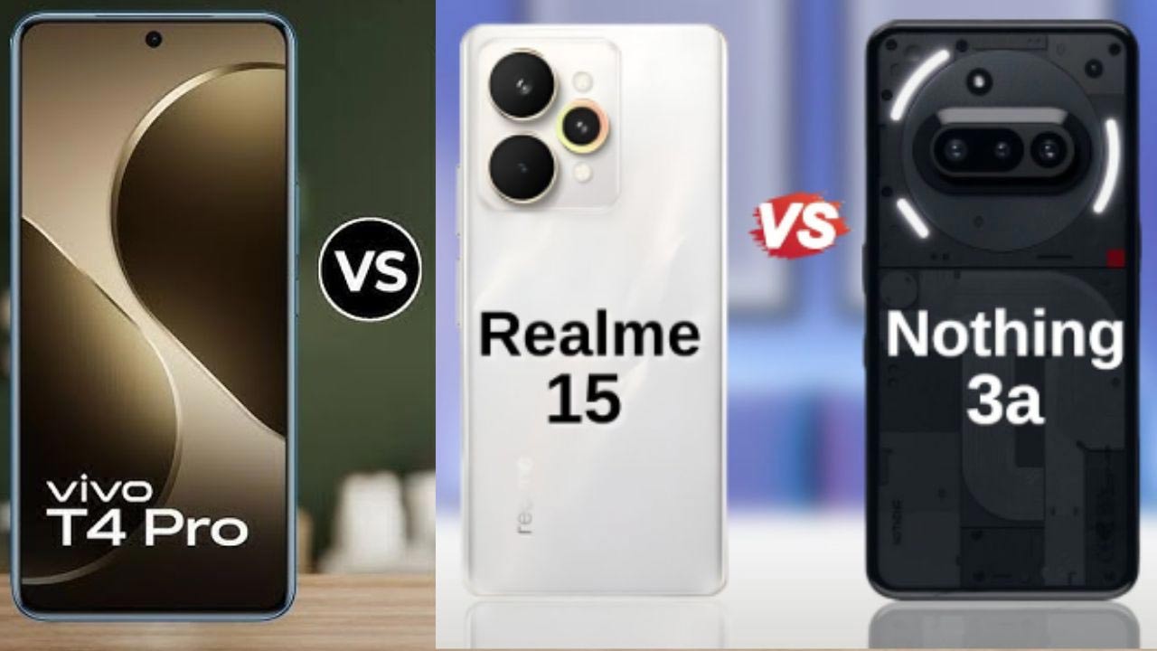 Smartphone Comparison: వివో T4 ప్రో vs రియల్‌మీ 15 vs నథింగ్ ఫోన్ 3a.. రూ.30000 బడ్జెట్‌లో ఏది బెస్ట్?