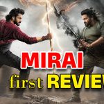 Mirai First Review: సెకండాఫ్‌లో బోరింగ్ సీన్స్… ఫైనల్ రిజల్ట్ ఏంటంటే ?