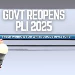 PLI Scheme: PLI స్కీమ్ లో కొత్త విండో పీరియడ్.. ఏసీలు ఎల్ఈడీ లైట్ల తయారీ పరిశ్రమలకు మరో ఛాన్స్