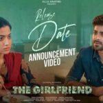 The Girl Friend film Release: రష్మిక ది గర్ల్ ఫ్రెండ్ విడుదల తేదీ ఫిక్స్.. ఏకంగా ఐదు భాషలలో?