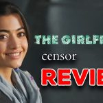 The Girl Friend Censor Review : రష్మిక ది గర్ల్ ఫ్రెండ్ సెన్సార్ రివ్యూ… ఏకంగా జాతీయ అవార్డే