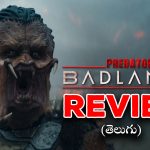 Predator Badlands Review : ‘ప్రిడేటర్ – బాడ్‌ల్యాండ్స్’ మూవీ రివ్యూ