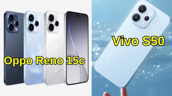 Vivo S50, Oppo Reno 15c: 6500mAh బ్యాటరీ, 50MP కెమెరా.. పోటాపోటీగా ఫోన్లు లాంచ్ చేసిన వివో, ఒప్పో