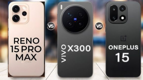 Smartphone Comparison: ఓప్పో రెనో 15 ప్రో మ్యాక్స్ vs వివో X300 vs వన్‌ప్లస్ 15.. కొత్త ప్రీమియం ఫోన్లలో ఏది బెస్ట్?