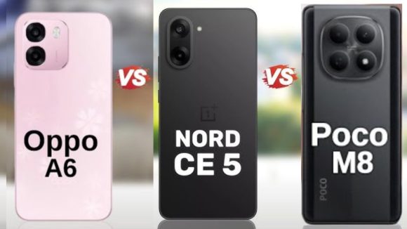 Smartphone Comparison: ఒప్పో A6 vs పోకో M8 vs వన్‌ప్లాస్ నార్డ్ CE 5.. బడ్జెట్ ఫోన్స్‌లో ఏది బెస్ట్?