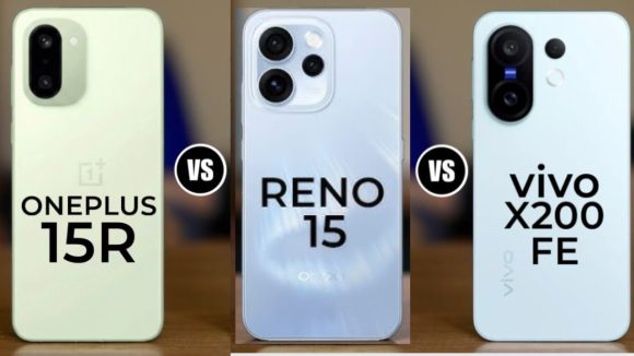 Smartphone Comparison: ఒప్పో రెనో 15 vs వన్ ప్లస్ 15R vs వివో X200 FE.. కొత్త ఫోన్లలో ఏది బెస్ట్?