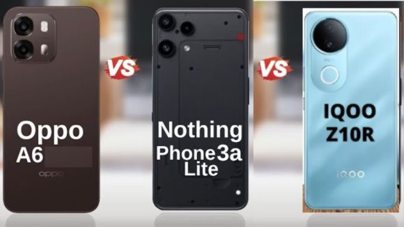 Smartphone Comparison: ఓప్పో A6 vs నథింగ్ ఫోన్ 3a లైట్ vs ఐకూ Z10R.. ఏది కొనుగోలు చేయలి?