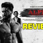 Alpha Movie Review: రివేంజ్ స్టోరీగా వచ్చిన ‘Alpha’ ప్రేక్షకులను మెప్పించిందా?.. జేన్యూన్ రివ్యూ..