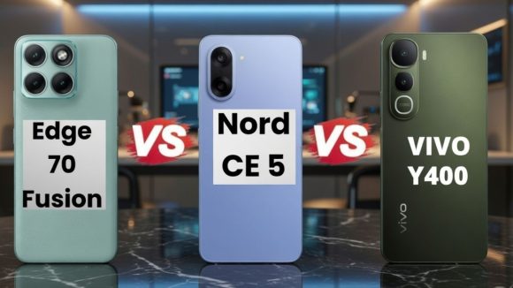 Smartphone Comparison: మోటోరోలా ఎడ్జ్ 70 ఫ్యూజన్ vs వివో Y400 5G vs వన్‌ప్లస్ నార్డ్ CE 5.. రూ.30000 బడ్జెట్‌లో ఏది బెస్ట్?
