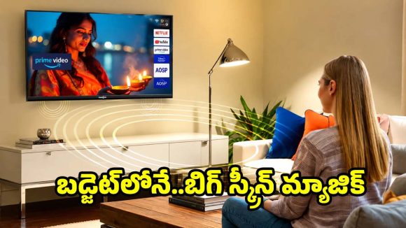 తక్కువ ధరలో..సినిమా థియేటర్ మజా,టాప్ 5 బడ్జెట్ స్మార్ట్ టీవీలివే!